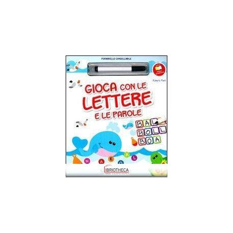 GIOCA CON LE LETTERE E LE PAROLE