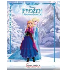 FROZEN. IL REGNO DI GHIACCIO