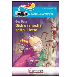 DICK E I MOSTRI SOTTO IL LETTO