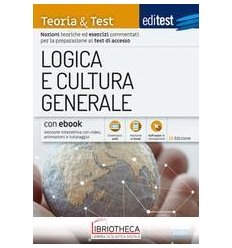 EDITEST. LOGICA E CULTURA GENERALE. TEORIA & TEST. N