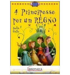 4 PRINCIPESSE PER UN REGNO