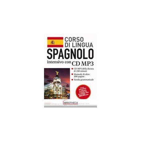 SPAGNOLO. CORSO DI LINGUA INTENSIVO. CON CD AUDIO FO