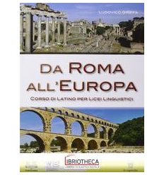 DA ROMA ALL'EUROPA