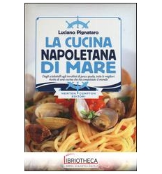 LA CUCINA NAPOLETANA DI MARE