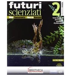 FUTURI SCIENZIATI 2 ED. MISTA