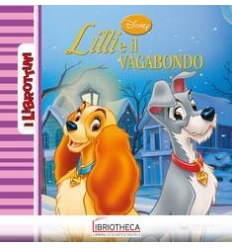 LILLI E IL VAGABONDO - I LIBROTTINI