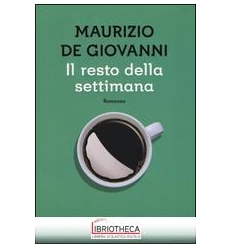 IL RESTO DELLA SETTIMANA