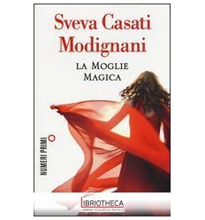 LA MOGLIE MAGICA