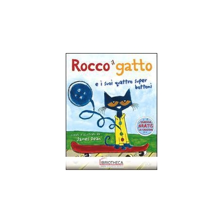 ROCCO IL GATTO E I SUOI QUATTRO SUPER BOTTONI