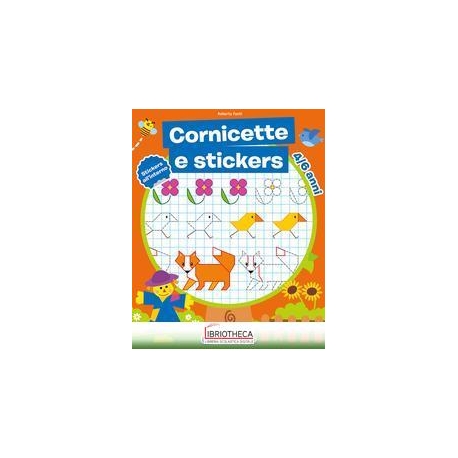 CORNICETTE E STICKERS - 4/6 ANNI