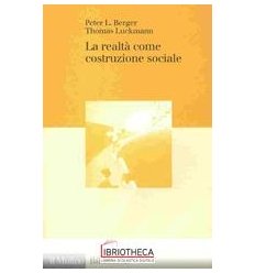 REALTA COME COSTRUZIONE SOCIAL