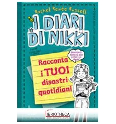 RACCONTA I TUOI DISASTRI QUOTIDIANI. I D