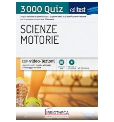 EDITEST. SCIENZE MOTORIE. 3000 QUIZ. AMPIA RACCOLTA