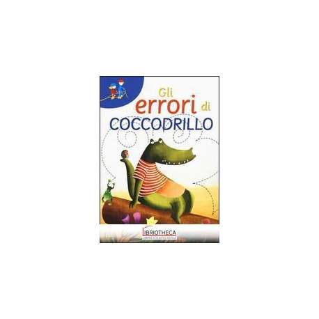 ERRORI DI COCCODRILLO