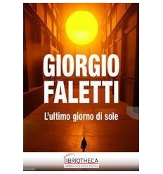 L' ULTIMO GIORNO DI SOLE