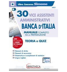 30 VICE ASSISTENTI AMMINISTR. BANCA ITALIA (345/1)