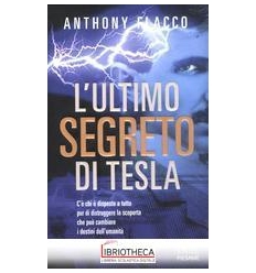 L'ULTIMO SEGRETO DI TESLA