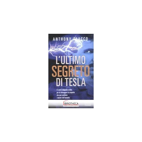 L'ULTIMO SEGRETO DI TESLA