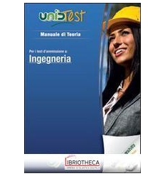 UNIDTEST 11. MANUALE DI TEORIA PER I TEST DI AMMISSI