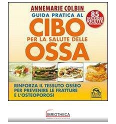 GUIDA PRATICA CIBO PER OSSA