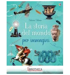 STORIA DEL MONDO PER IMMAGINI (LA)