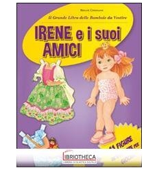 IRENE E I SUOI AMICI