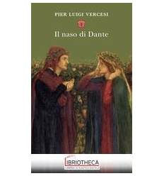 IL NASO DI DANTE