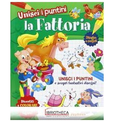 UNISCI I PUNTINI - LA FATTORIA