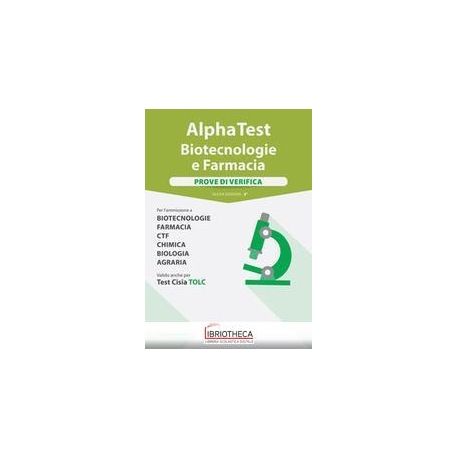 ALPHA TEST BIOTECNOLOGIA E FARMACIA. PROVE DI VERIFI