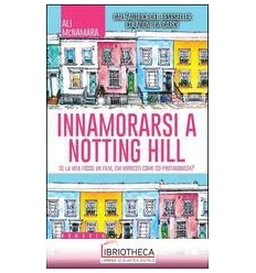 INNAMORARSI A NOTTING HILL