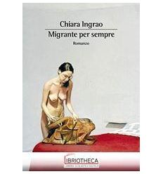 MIGRANTE PER SEMPRE