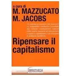 RIPENSARE IL CAPITALISMO