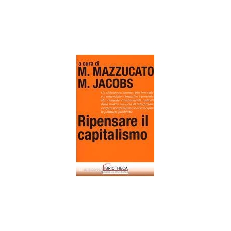 RIPENSARE IL CAPITALISMO