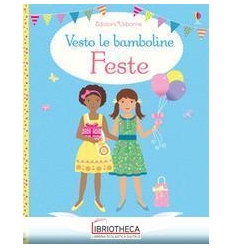 FESTE. VESTO LE BAMBOLINE. CON ADESIVI