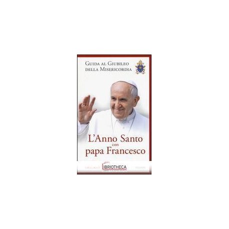 L'ANNO SANTO CON PAPA FRANCESCO