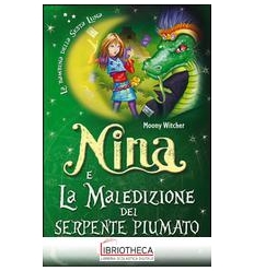 NINA E LA MALEDIZIONE DEL SERPENTE PIUMATO