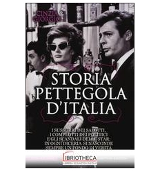 STORIA PETTEGOLA D'ITALIA