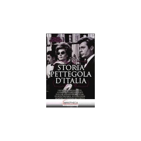 STORIA PETTEGOLA D'ITALIA