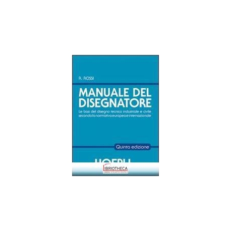 MANUALE DISEGNATORE 5 ED.