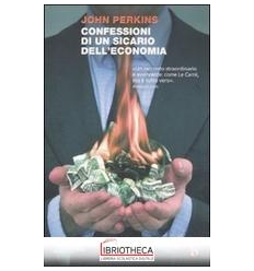 CONFESSIONI DI UN SICARIO DELL'ECONOMIA. LA COSTRUZI