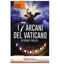 I SETTE ARCANI DEL VATICANO