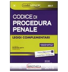 CODICE DI PROCEDURA PENALE E LEGGI COMPLEMENTARI (ED