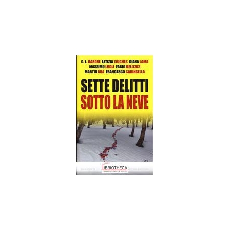 SETTE DELITTI SOTTO LA NEVE