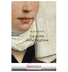 LA NOTTE DELLE BEGHINE