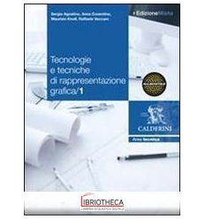 TECNOLOGIE E TECNICHE DI RAPPRESENTAZIONE GRAFICA 1 ED. MISTA