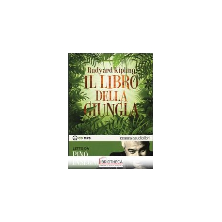 LIBRO DELLA GIUNGLA LETTO DA PINO INSEGNO. AUDIOLIBR