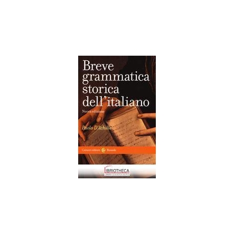 BREVE GRAMMATICA STORICA ITA