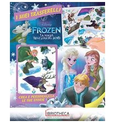 I MIEI TRASFERELLI - FROZEN. LA MAGIA DELLE LUCI DEL