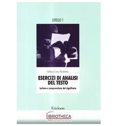 ESERCIZI DI ANALISI DEL TESTO. LETTURA E COMPRENSION