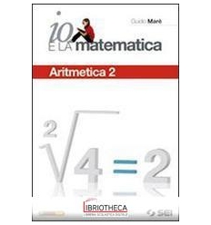 IO E LA MATEMATICA 2 ED. MISTA